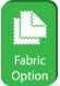 Fabric Option